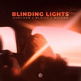 SVNIIVAN X BLAIKZ X MICANO - BLINDING LIGHTS